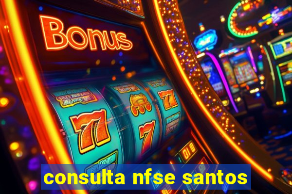 consulta nfse santos